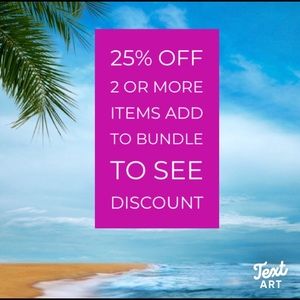 25% OFF on 2 or more items!